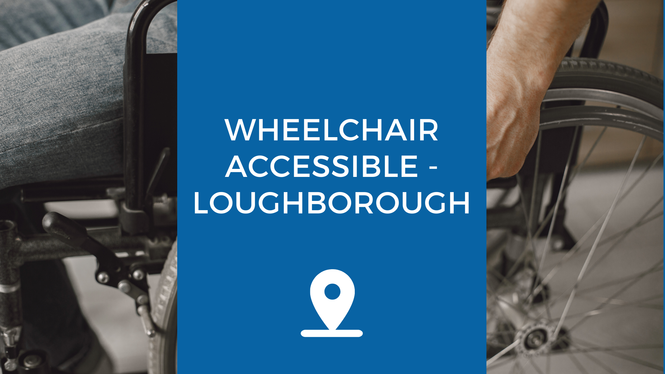 Wheelchair Accessible Loughborough