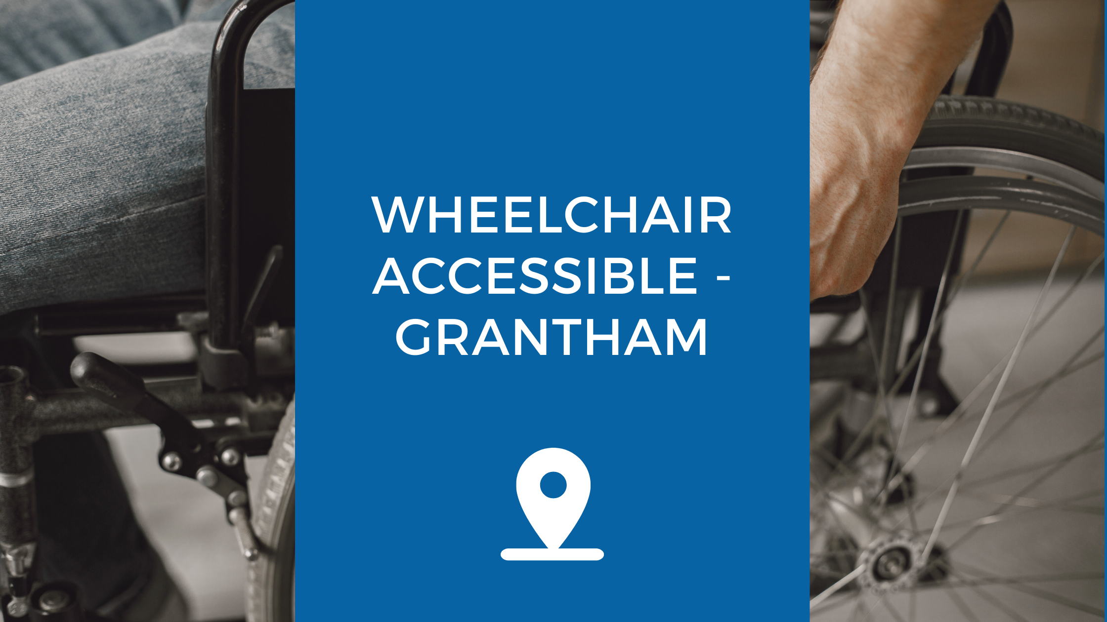 Wheelchair Accessible Grantham